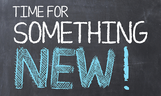 Time for Something New