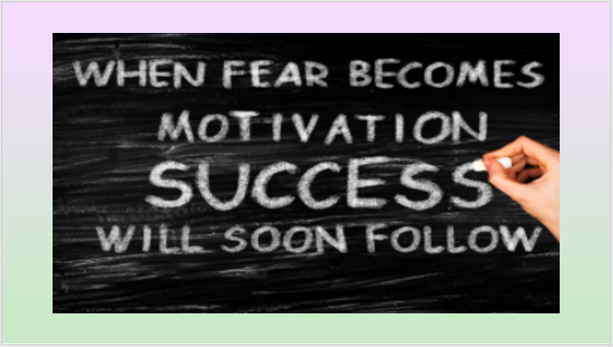 Fear as Motivation