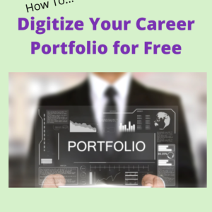 Digitize Your Career Portfolio for Free