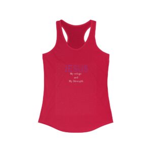 JESUS - My refuge and my strength - Women's Ideal Racerback Tank
