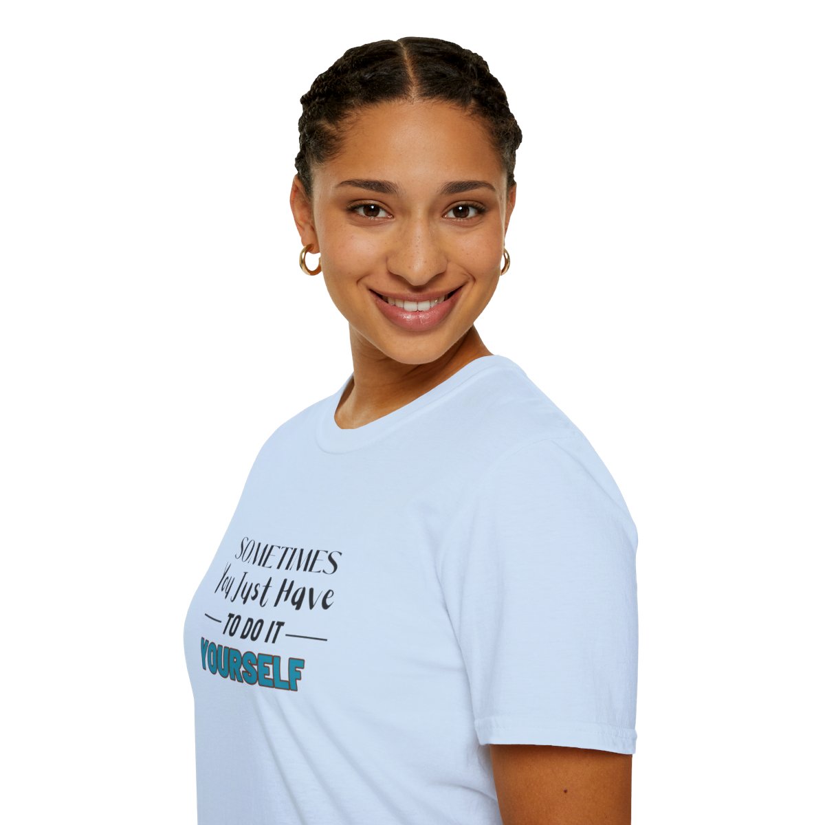 Sometimes You Just Have to Do It Yourself Softstyle T-Shirt - Image 81