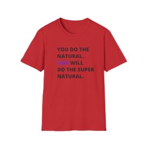 You Do The Natural Unisex Softstyle T-Shirt