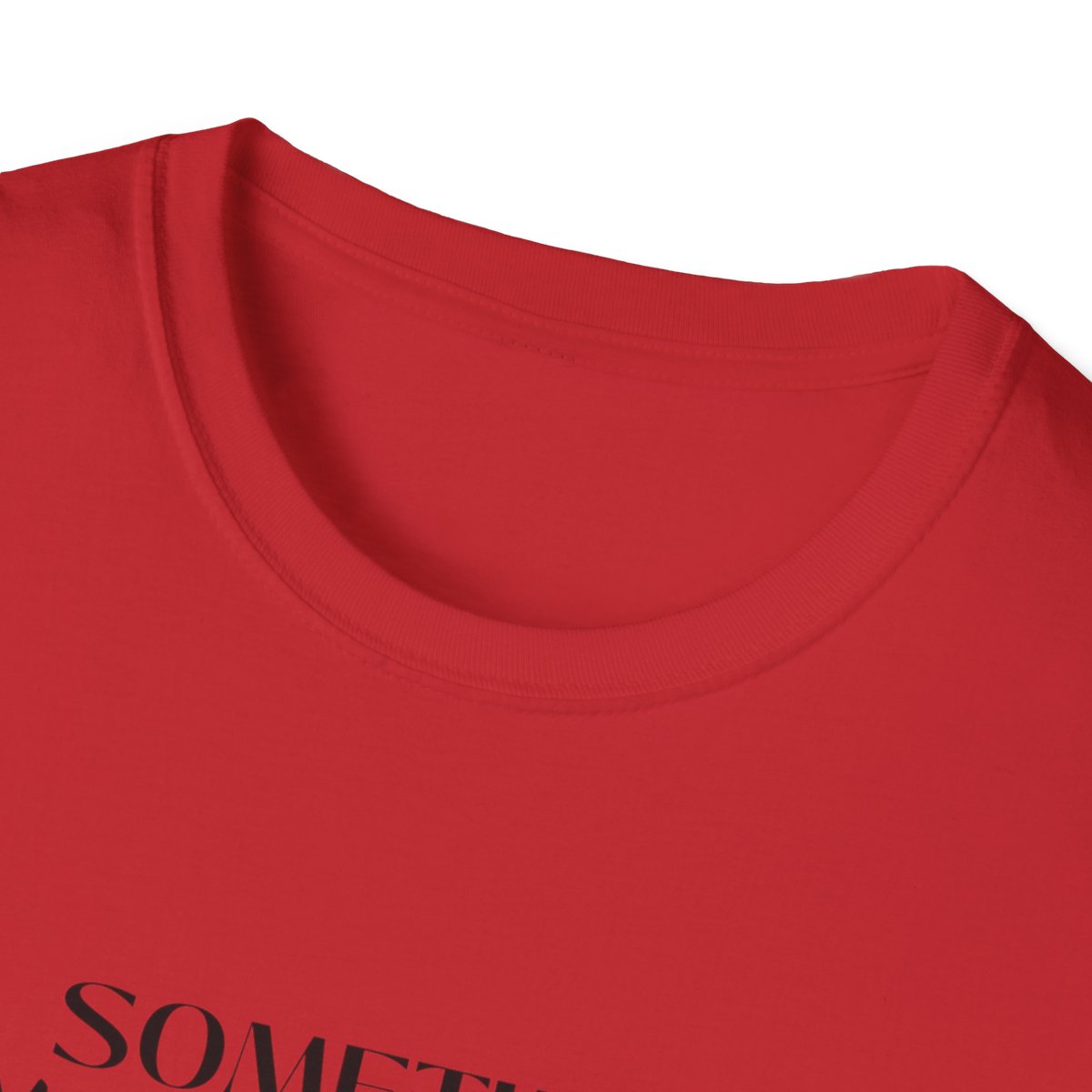 Sometimes You Just Have to Do It Yourself Softstyle T-Shirt - Image 111