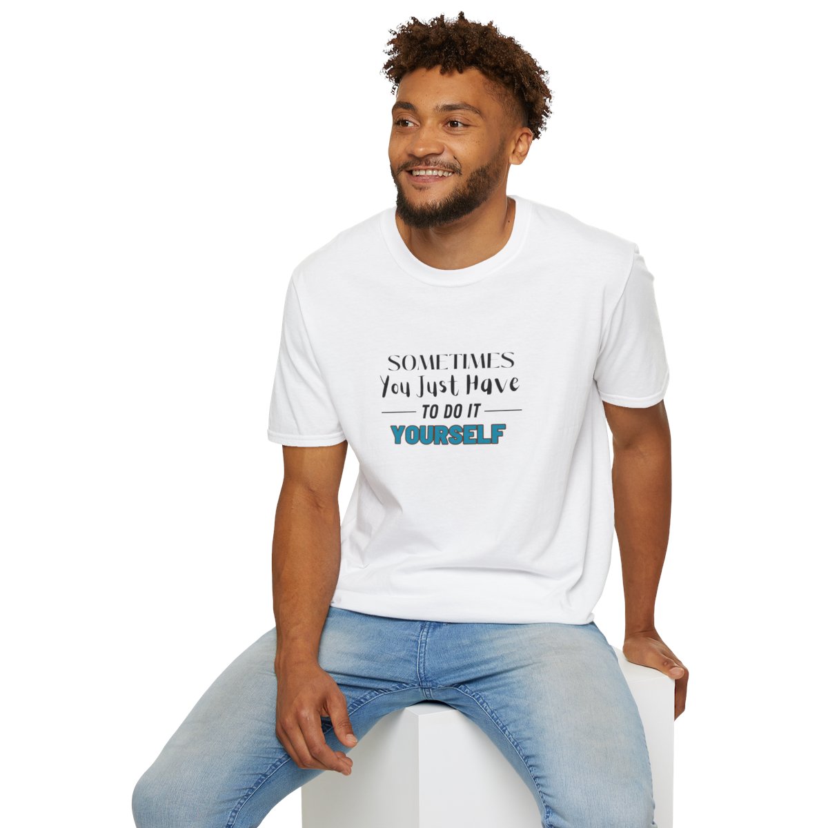 Sometimes You Just Have to Do It Yourself Softstyle T-Shirt - Image 24