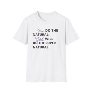 You Do The Natural Softstyle T-Shirt