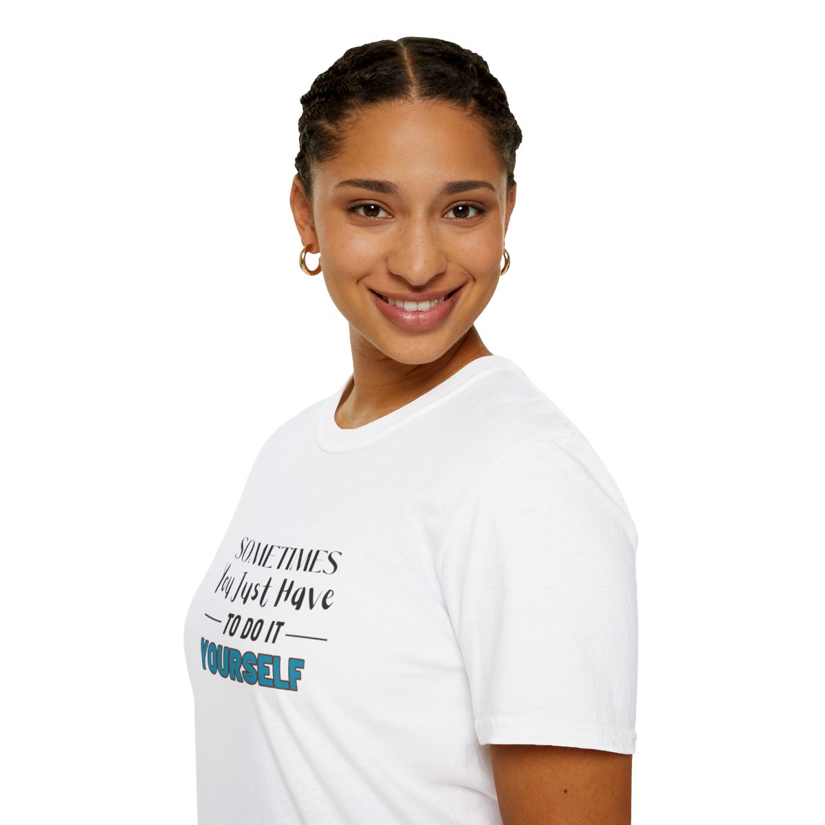 Sometimes You Just Have to Do It Yourself Softstyle T-Shirt - Image 21