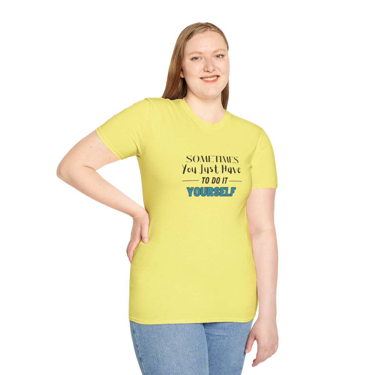 Sometimes You Just Have to Do It Yourself Softstyle T-Shirt - Image 5