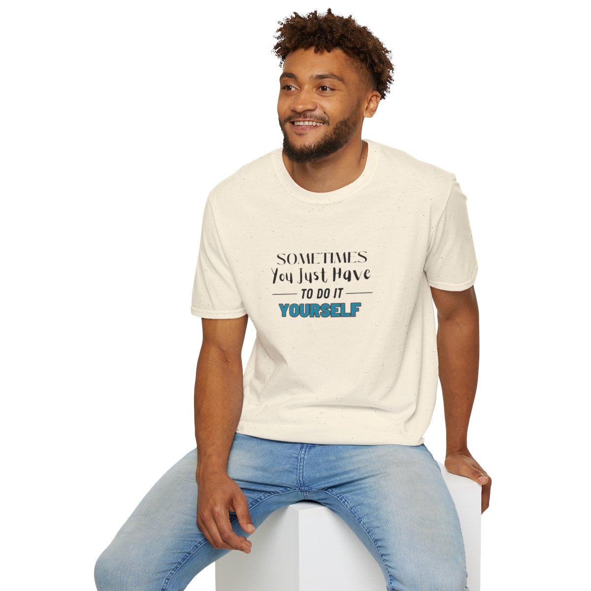 Sometimes You Just Have to Do It Yourself Softstyle T-Shirt - Image 60