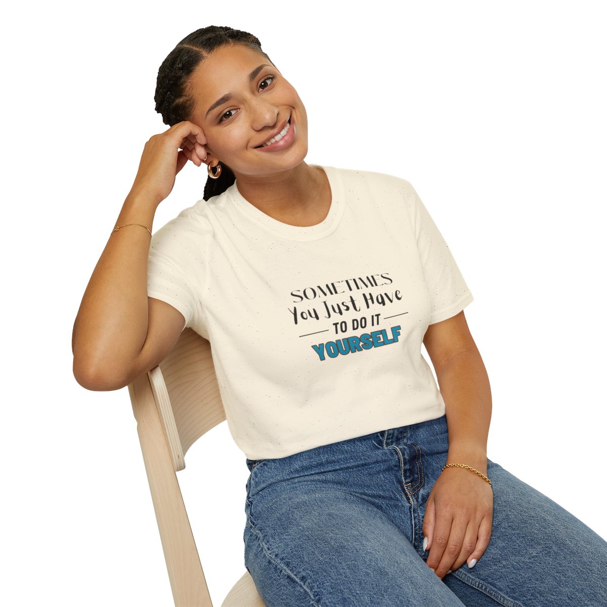 Sometimes You Just Have to Do It Yourself Softstyle T-Shirt - Image 58
