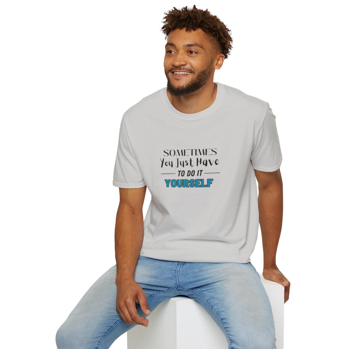 Sometimes You Just Have to Do It Yourself Softstyle T-Shirt - Image 36