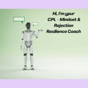 CPL – Mindset & Rejection Resilience Coach