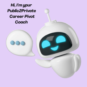 P2P – Public2Private Career Pivot Coach